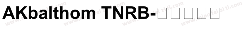 AKbalthom TNRB字体转换